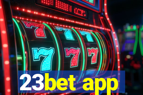 23bet app